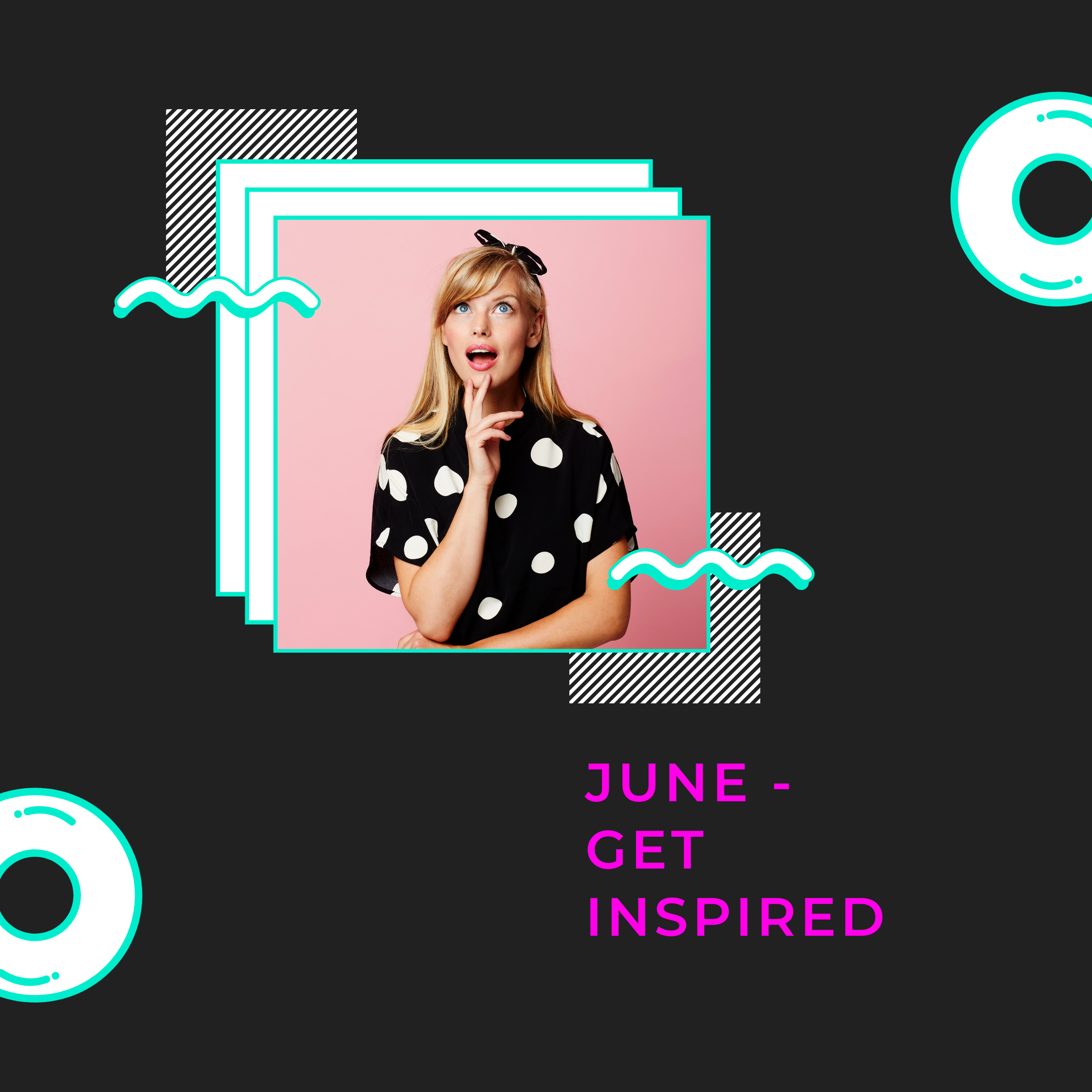 Get inspired in June