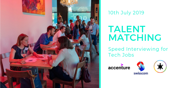 Talent meets Tech – Speed Interviewing event in July 2019