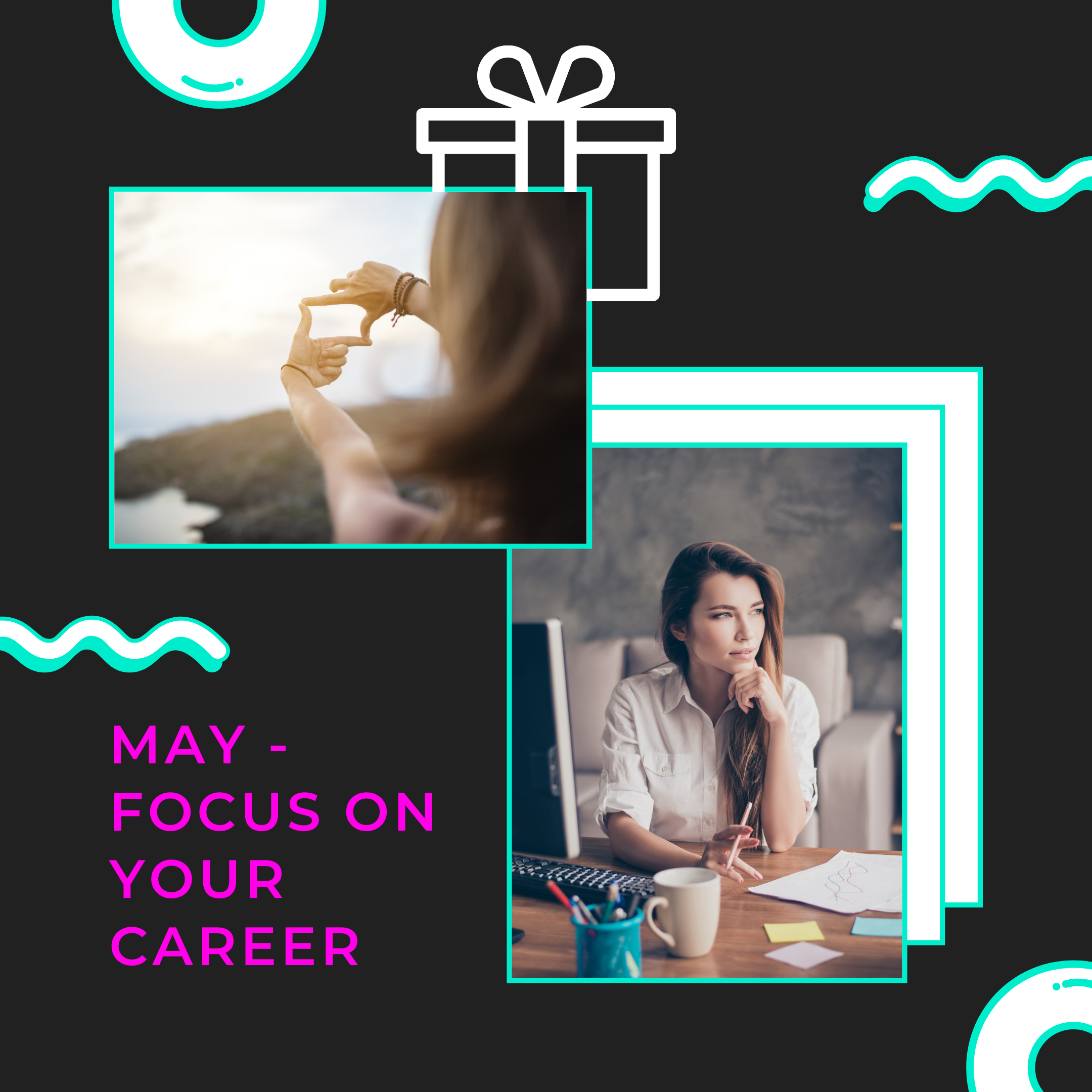 Focus on your Career in May